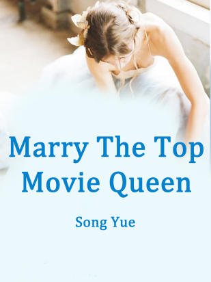 Marry The Top Movie Queen